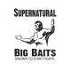 Supernatural Big Baits